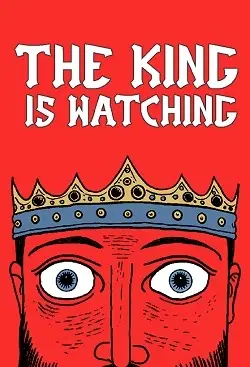 The King is Watching