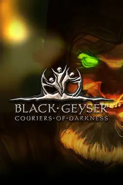 Black Geyser Couriers of Darkness