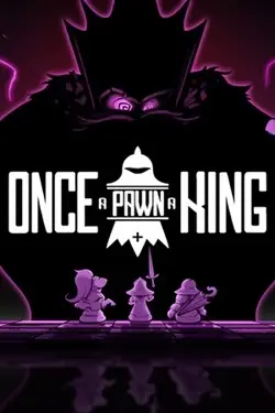 Once a Pawn a King