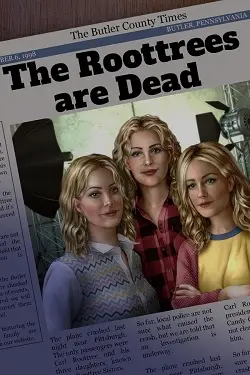 The Roottrees are Dead