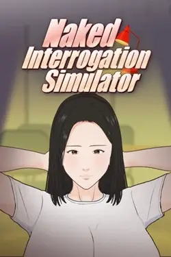 Naked Interrogation Simulator