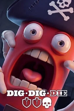 Dig, Dig, Die