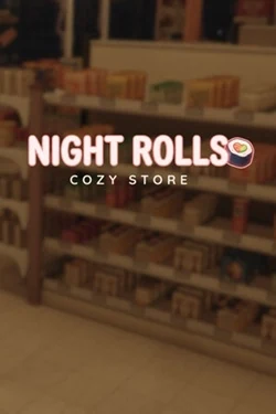 Night Rolls Cozy Store