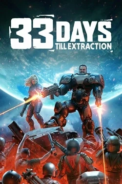 33 Days till Extraction