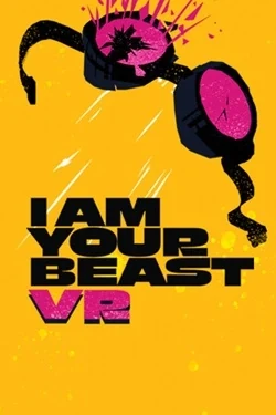 I AM YOUR BEAST VR