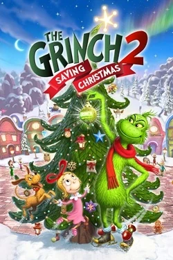 The Grinch 2: Saving Christmas