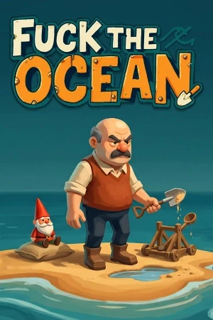 Fuck the Ocean