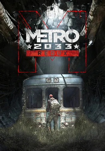 Metro: 2033 Redux Next Gen + Metro Last Light Redux Next Gen
